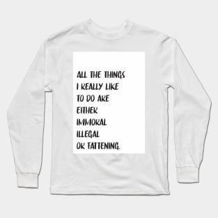 Funny Quote Dorm Room Wall Print Long Sleeve T-Shirt